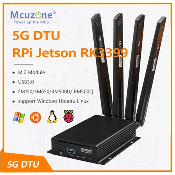 5G DTU RPi Jetson RK3399 RM500Q-GL FM150 RM500U-CN FM650-CN SSH Openwrt Ubuntu centos