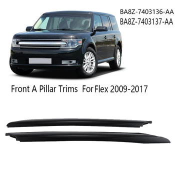 2X Черная накладка на лобовое стекло передней стойки A для Ford Flex 2009-2017 BA8Z-7403136-AA BA8Z-7403137-AA
