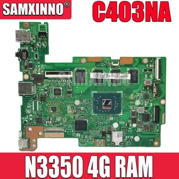 Материнская плата C403NA для Asus 14 Материнская плата C403NA Chromebook (4 ГБ оперативной памяти, 32 ГБ памяти, процессор Intel Celeron N3350)
