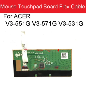Плата сенсорной панели мыши Гибкий кабель для Acer V3-551G, V3-571G, V3-531G, Запасные части для ремонта