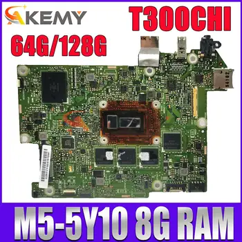 Материнская плата ноутбука T300CHI Для ASUS Transformer Book T300 Chi T300C Материнская плата 8 ГБ оперативной памяти M5-5Y10 CPU SSD-64 ГБ 128 ГБ