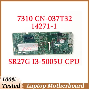 Для Dell 7310 CN-037T32 037T32 37T32 С материнской платой SR27G I3-5005U CPU 14271-1 Материнская плата ноутбука 100% Полностью протестирована, работает хорошо