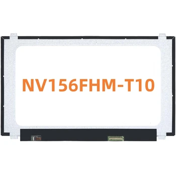 NV156FHM-T10 15,6-дюймовый сенсорный экран Touch On-cell 40 контактов, Глянцевый Новый сменный светодиодный ЖК-экран