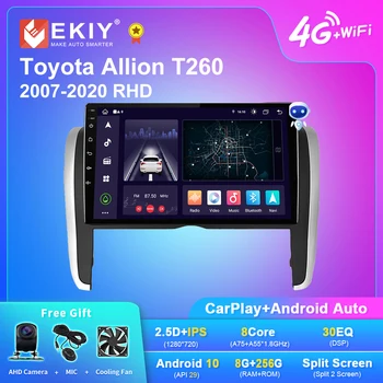 EKIY X7 8G 256G DSP Android 10 Автомобильный Радиоприемник Для Toyota Allion T260 2007-2020 RHD Мультимедийный Видеоплеер Автоматическая Навигация GPS DVD HU