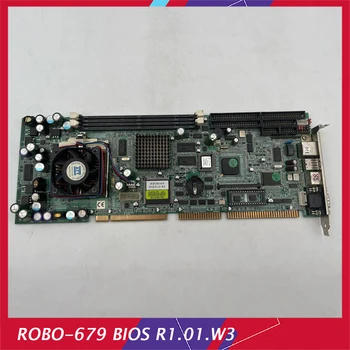 Оригинальная материнская плата промышленного компьютера ROBO-679 BIOS R1.01.W3