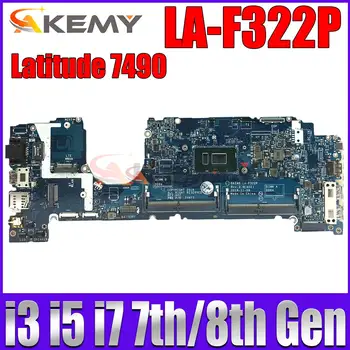 Для ноутбука DELL Latitude 7490 Материнская плата DAZ40 LA-F322P с процессором i3 i5 i7 7-го поколения или 8-го поколения CN-02YNVK 0KGYDF 0CWDR5 0PXMYG