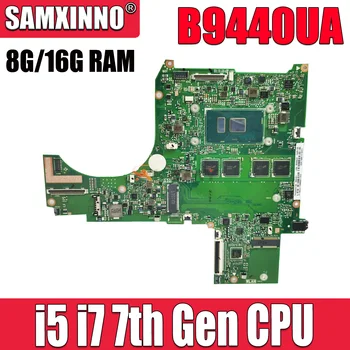 B9440UA Материнская плата Laotop Для ASUS ExpertBook B9440 B9440U Материнская плата С процессором I5-7300U I7-7500U 8 ГБ 16 ГБ оперативной памяти 100% Тест