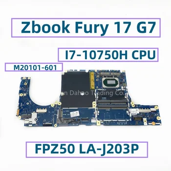M20101-001 M20101-601 Для HP Zbook Fury 17 G7 Материнская плата Ноутбука FPZ50 LA-J203P с процессором Core I7-10750H DDR4 Полностью протестирована